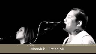 Eating Me - Urbandub