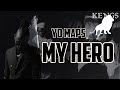 Yo Maps My Hero Official Lyrics