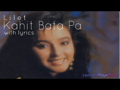 Lilet - Kahit Bata Pa [with lyrics]