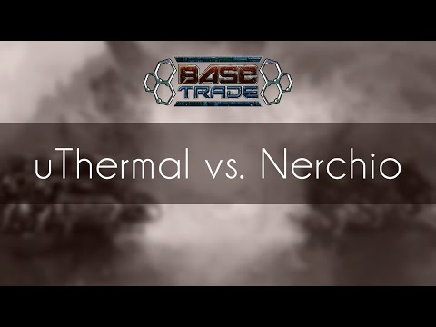uThermal vs. Nerchio - TvZ - BaseTradeTV Map Test Tournament