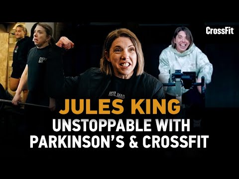 Jules King — Unstoppable With Parkinson’s and CrossFit