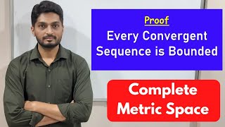 Convergent Sequence is Bounded | L3 | TYBSc Maths | Completeness  @ranjankhatu