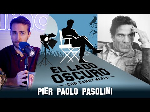 El lado oscuro #20: Pier Paolo Pasolini