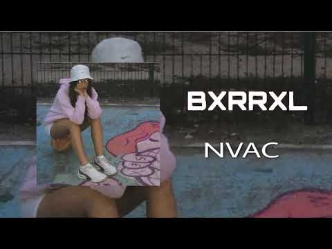 Bxrrxl - Nvac (audio)