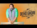 DJ Rahat feat Parvez - Deho Ghori (Remix by DJ Sujoy)