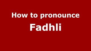 How to pronounce Fadhli