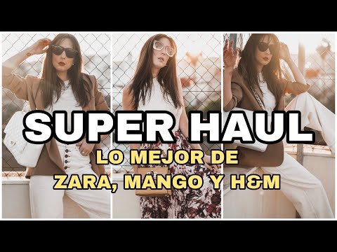 MODA: Super HAUL Primavera verano ZARA, Mango, H&M y mas. ESTILISMOS DE EJEMPLO