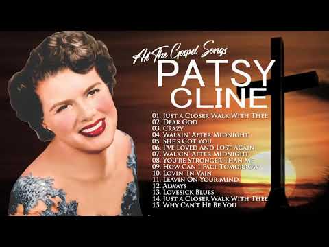 Classic Country Gospel Patsy Cline - Patsy Cline Greatest Hits -  Patsy Cline Gospel Songs Album