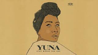 Yuna - Stay Where You Are (Audio)