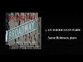 AN AMERICAN IN PARIS - Aaron Robinson, piano
