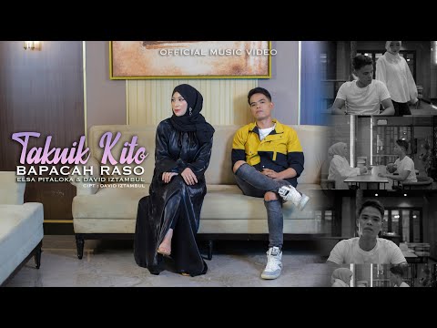 Takuik Kito Bapacah Raso - Elsa Pitaloka feat David Iztambul