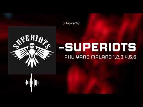 SUPERIOTS- FULL ALBUM|AKU YANG MALANG 1,2,3,4,5,6