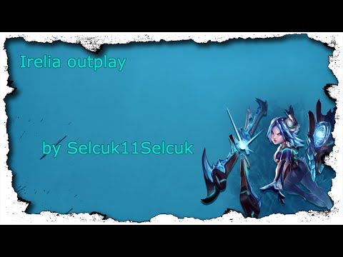 League of Legends #04 "Irelia flash outplay" [top-lane vs Garen and Amumu]