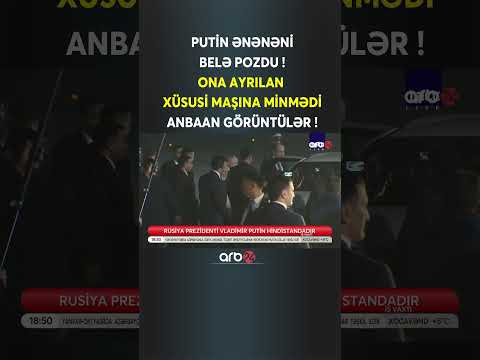 Putin onun üçün ayrılan maşına minmədi