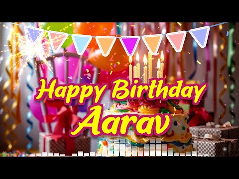 Aarav Birthday Song – Happy Birthday Aarav 🎉 Birthday Songs With Name