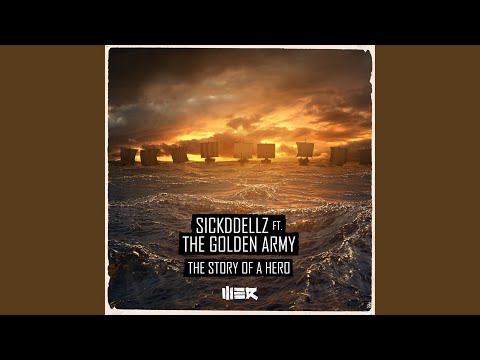 The Story Of A Hero (feat. The Golden Army)