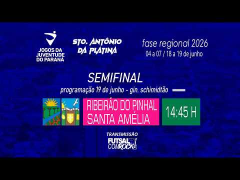 RIBEIRÃO DO PINHAL X SANTA AMÉLIA - JOJUPS FASE REGIONAL FEMININO - SEMIFINAL