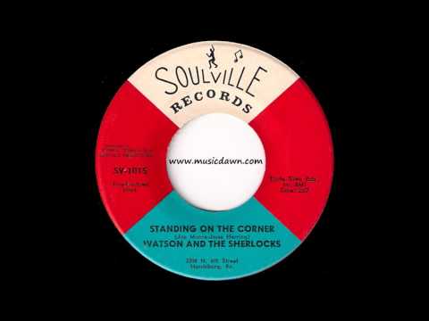 Watson And the Sherlocks - Standing On The Corner [Soulville] 1969 Northern Soul 45