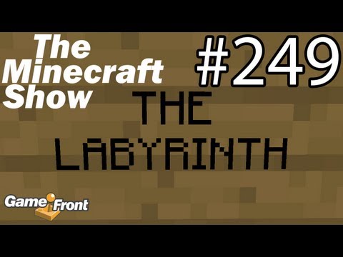 The Minecraft Show - Episode 249 - The Labyrinth by Ryu