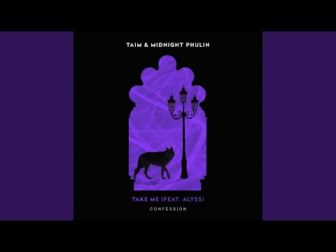 Take Me (feat. Alyss)