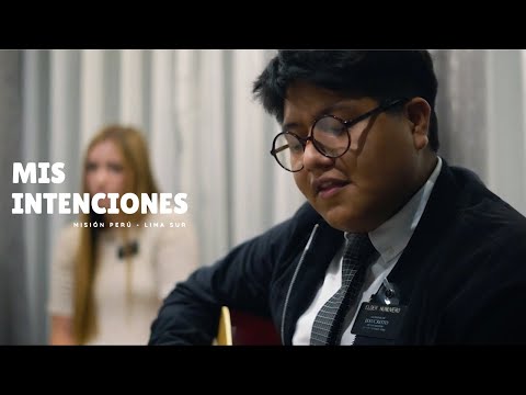 Mis Intenciones(Cover) - Misión Perú Lima Sur.