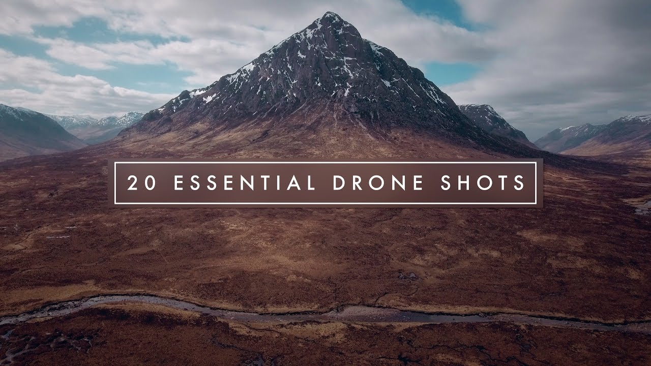 20 ESSENTIAL CINEMATIC DRONE SHOTS! - YouTube