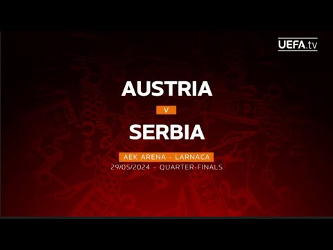 Serbia U17 3-2 Austria U17 | Quarter-Finals | UEFA Men's U17 EURO Match Highlights