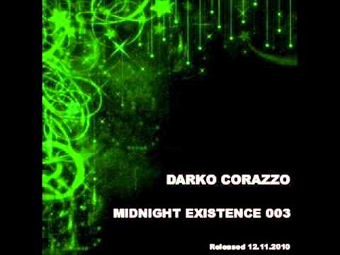 Deep House 2011 Mix / Part 4 / Darko Corazzo - Midnight Existence 003