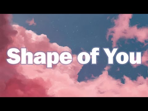 Ed Sheeran - Shape of You (Lyrics) | Leave The Door Open,Blank Space...