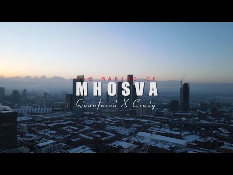 QOUNFUZED & CINDY MUNYAVI - THE MAKING OF MHOSVA (Documentary)