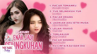 Download lagu Playlist Enak Jadi Selingkuhan - Aku Diam Diam Curi Waktu Sama Dia Pacar Temanku mp3