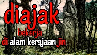 Download lagu Cerita mistis:Di AJAK BEKERJA DI ALAM KERJAAN JIN mp3
