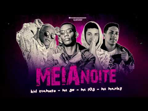 BIEL XCAMOSO, MC 10G E MC MARLEY FEAT. MC GW - DEU MEIA NOITE - REMIX BREGA FUNK