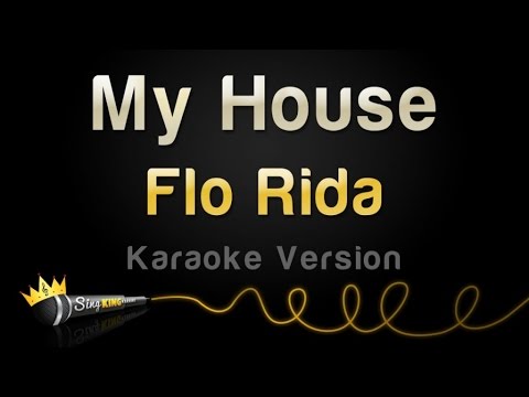 Flo Rida - My House (Karaoke Version)