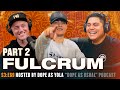 Breaking The Internet, Becoming A Father & More w/ Fulcrum | Hosted by Dope as Yola & Marty
