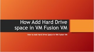 Add HD Space in VM Fusion