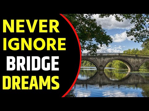 What does Bridge dream Meaning || Dreaming of Bridge || Bridge Dreams Interpretation