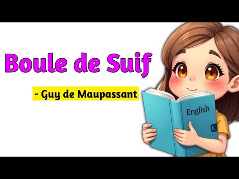 Boule de Suif by Guy de Maupassant hindi summary