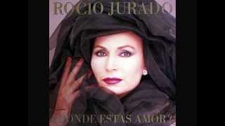 ROCIO JURADO  "QUIETO"