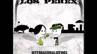 Los Perex - Ella, Supervivencia (Ft. Area12)