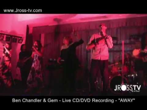 James Ross @ (Gospel Singer) Ben Chandler & GEM - "AWAY" - www.Jross-tv.com