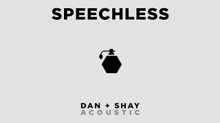 Dan + Shay - Speechless (Official Acoustic Audio)