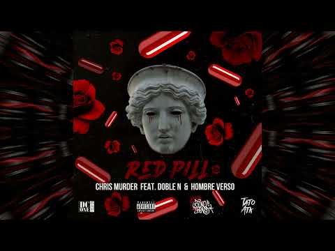 RED PILL (AUDIO) FEAT. DOBLE N & HOMBRE VERSO - CHRIS MURDER