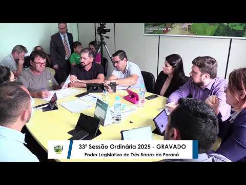 33ª Sessão Extraordinária 2025 - GRAVADO