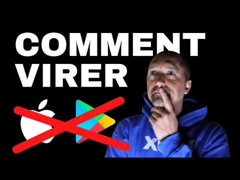 Comment VIRER de Google Play et Apple Store