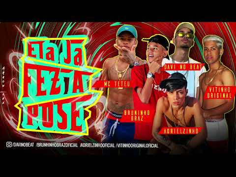 VITINHO ORIGINAL, ADRIELZINHO E BRUNINHO BRAZ Feat. MC TETEU  - ELA JÁ FEZ A POSE