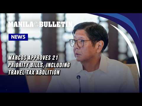 Marcos approves 21 priority bills, including travel tax abolition