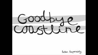 Goodbye Coastline - Shiver [HQ]