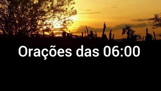 ORAÇÕES DAS 06:00 #oraçõesdamanhã  #oracoesdiarias #aprender #rezar #catolicos #fe