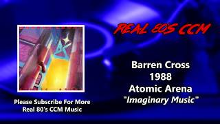 Barren Cross - Imaginary Music (HQ)